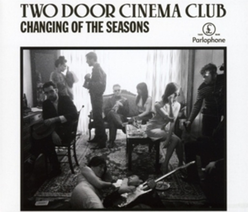 Two Door Cinema Club – Changing Of The Seasons