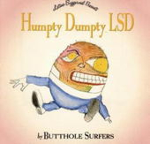 Butthole Surfers – Humpty Dumpty LSD (incl. 2 Bonus-Tracks)