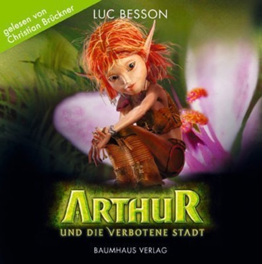 Christian Brückner – Arthur und die verbotene Stadt