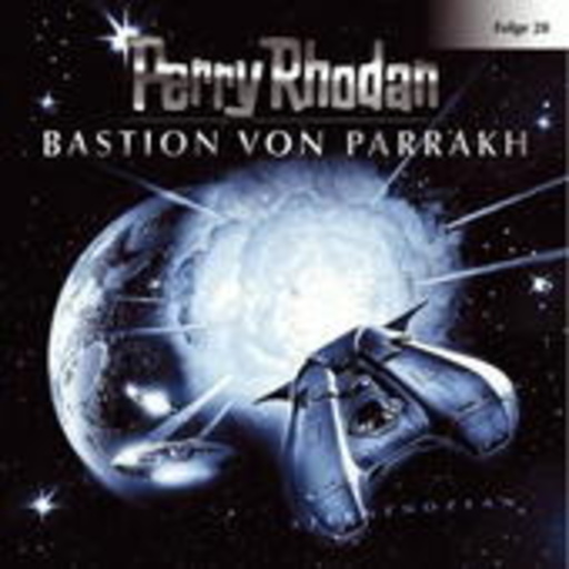 Diverse – Perry Rhodan (28) - Bastion von Parrakh