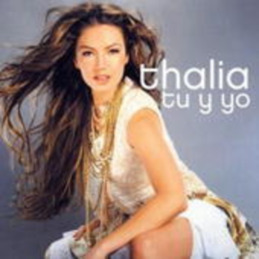 Thalia – Tu Y Yo