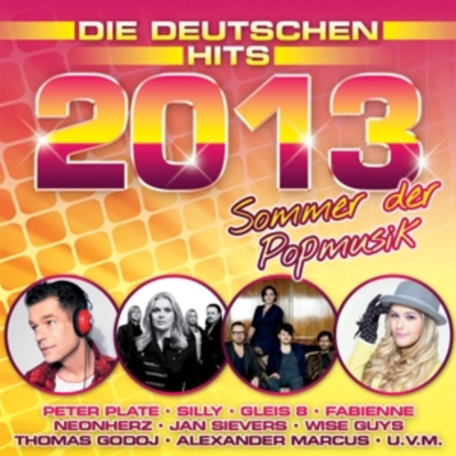 Diverse – Die Deutschen Hits 2013 - Sommer der Popmusik