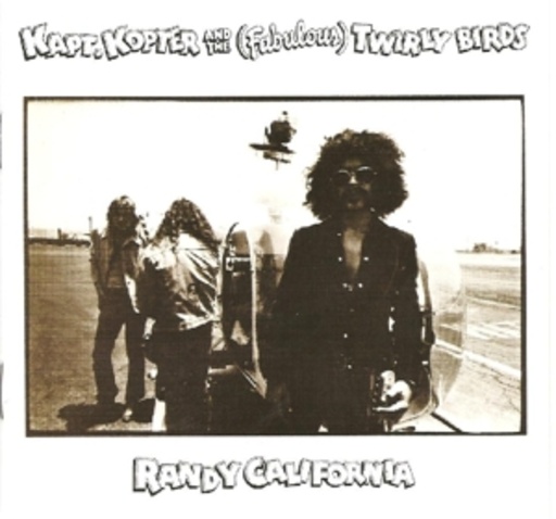 Randy California – Kapt. Kopter An The...