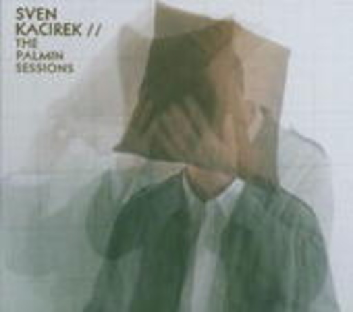 Sven Kacirek – The Palmin Sessions