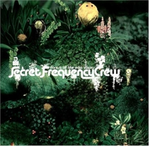 Secret Frequency Crew – Forest Of An Echo Downs