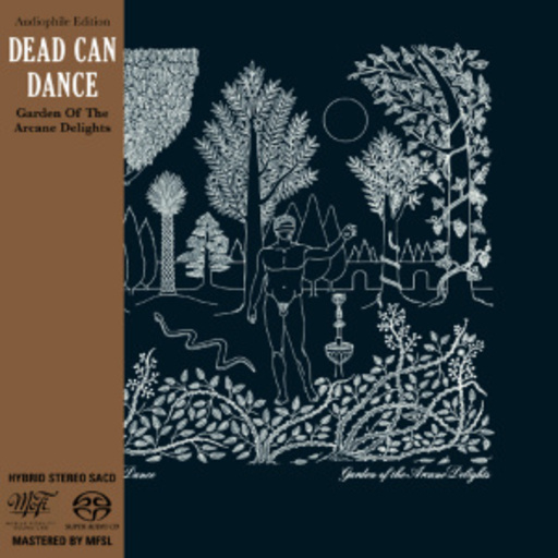 Dead Can Dance – Garden Of Arcane Delights (Audiophile Edition)