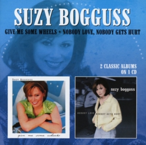 Suzy Bogguss – Give Me Some Wheels/Nobody Love, Nobody