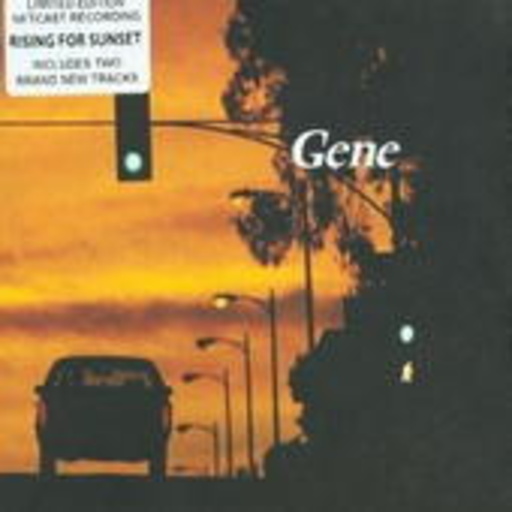 Gene – Rising For Sunset