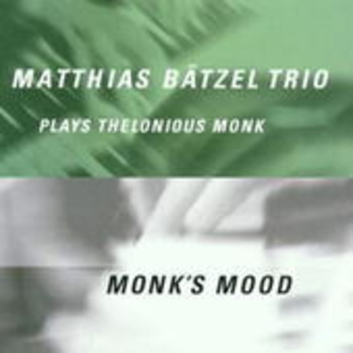 Matthias Bätzel Trio – Monk's Mood