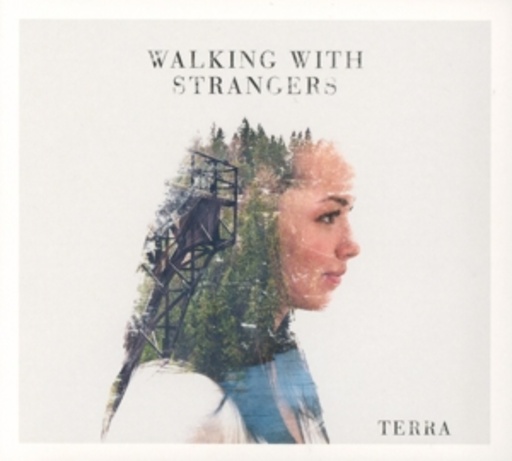 Walking With Strangers – Terra