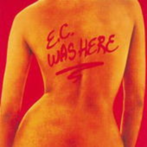 E.C. Was Here (Remastered)