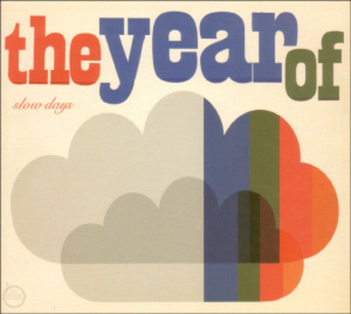The Year Of – Slow Days