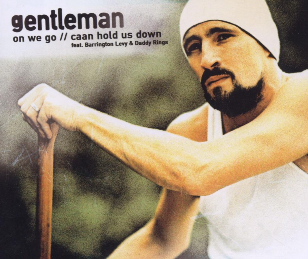Gentleman – On We Go/Caan Hold Us Down