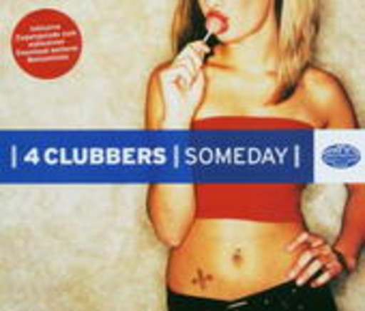 4 Clubbers – Someday