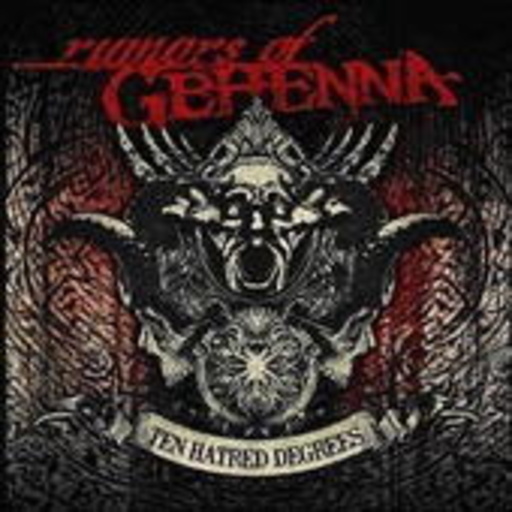 Rumors Of Gehenna – Ten Hatred Degrees