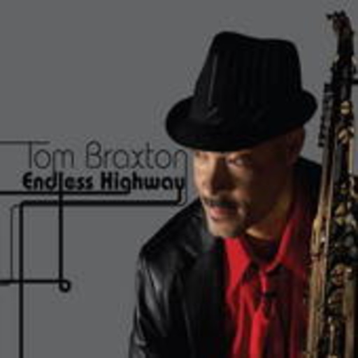 Tom Braxton – Endless Highway