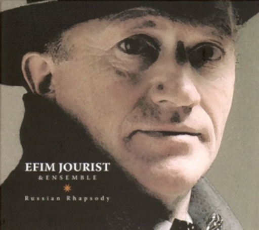 Efim Jourist Ensemble – Russian Rhapsody