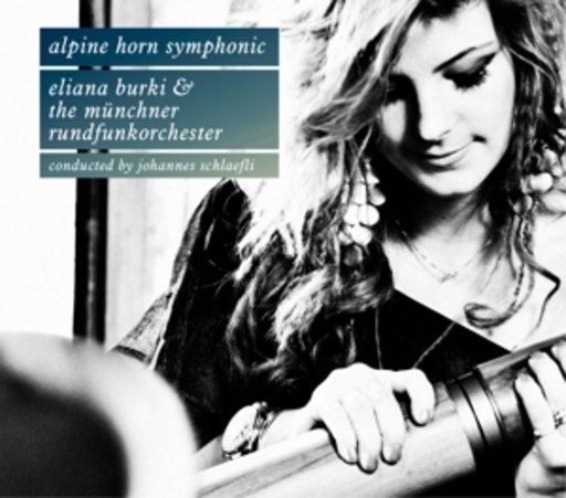 Eliana Burki – Alpine Horn Symphonic