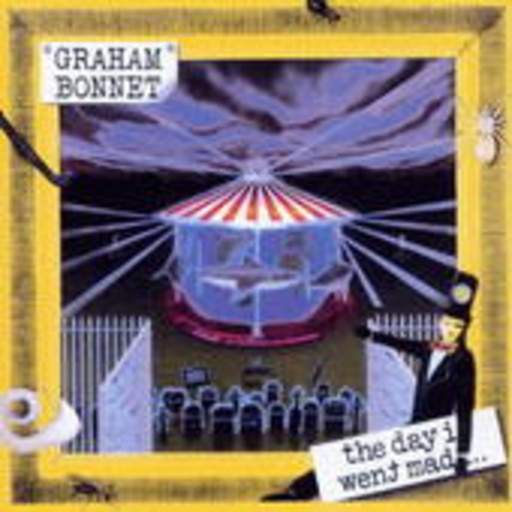 Graham Bonnet – The Day I Went Mad