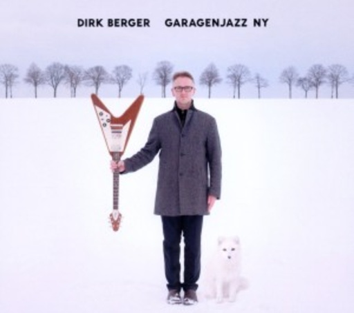 Dirk Berger – Garagenjazz/NY