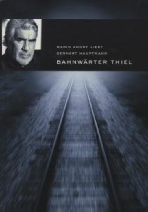 Mario Adorf – Bahnwärter Thiel