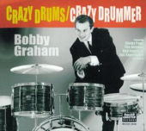 Bobby Graham – Crazy Drums/Crazy Drummer