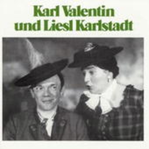Karl Valentin/Liesl Karlstadt – Karl Valentin und Liesl Karlstadt - 4. Folge