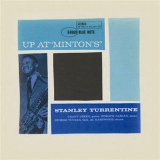 Stanley Turrentine – Up at Minton's - Vol. 1