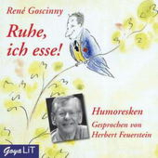Herbert Feuerstein – Ruhe, ich esse!