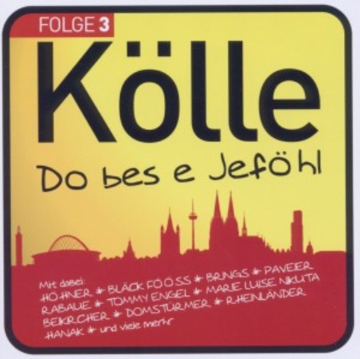 Diverse – Kölle do bes e Jeföhl - Folge 3
