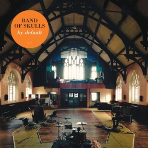 Band Of Skulls – By Default
