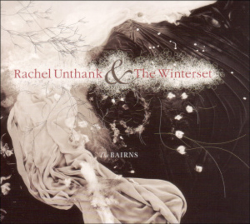 Rachel Unthank & The Winterset – The Bairns