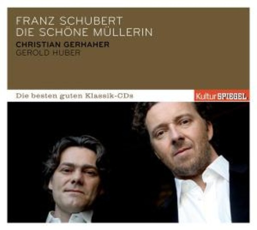 Christian Gerhaher – SPIEGEL: Die besten guten Klassik CDs: Die schöne Müllerin