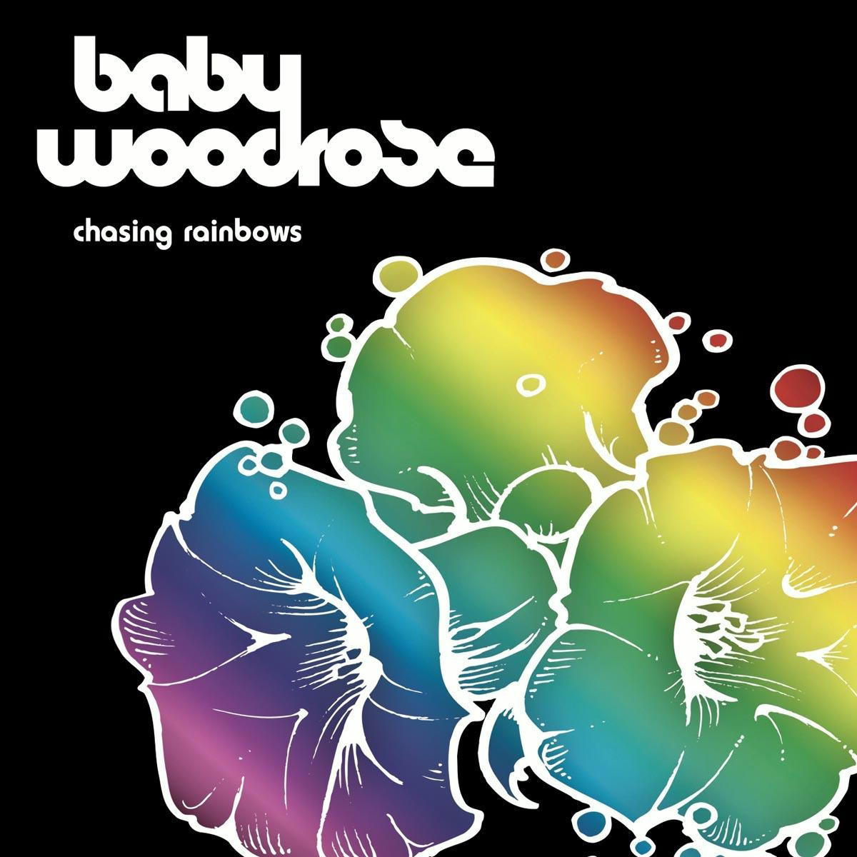 Baby Woodrose – Chasing Rainbow