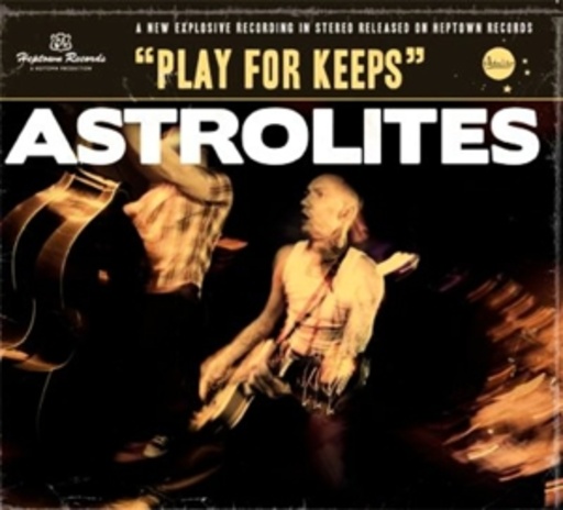 Astrolites – Play For Keeps