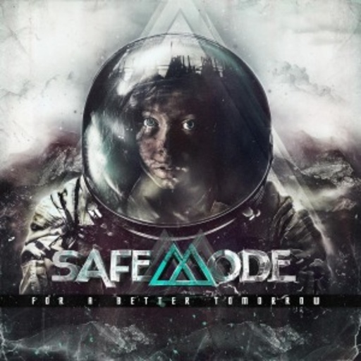 Safemode – For A Better Tomorrow