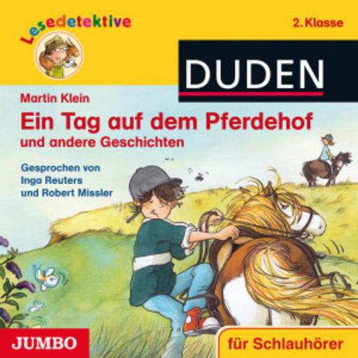 Robert Missler – Lesedetektive - Ein Tag auf dem Pferdehof und andere Geschichten