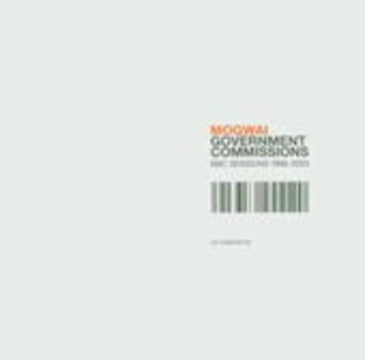 Mogwai – Government Comissions - BBC Sessions 1996-2003