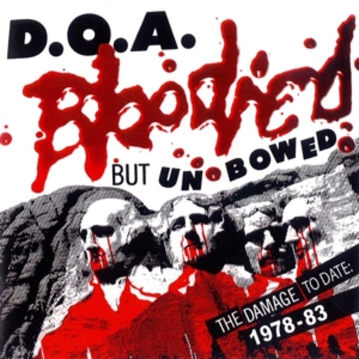 D.O.A – Bloodied But Unbowed