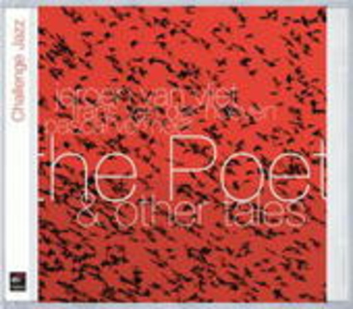 Jeroen Van Vliet Trio – The Poet & Other Tales