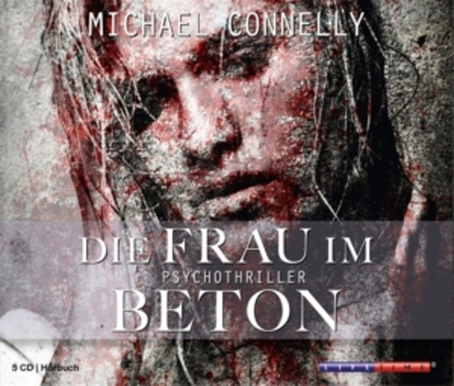 Karl-Heinz Tafel – Die Frau im Beton - Psychothriller
