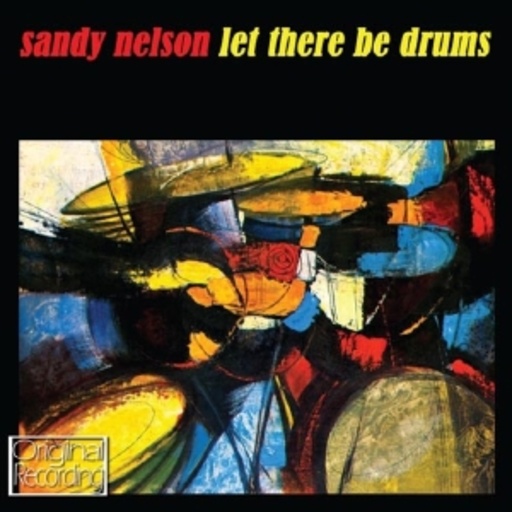 Sandy Nelson – Let There Be Drums