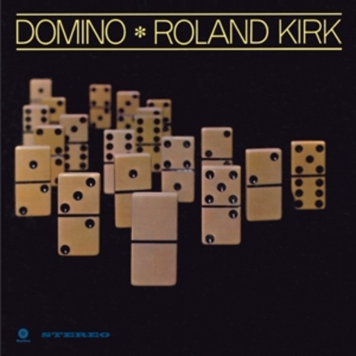 Roland Kirk – Domino