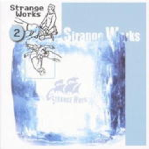Diverse – Strange Works 2 - Forthcoming Tracks