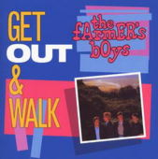 The Farmer's Boys – Get Out & Walk