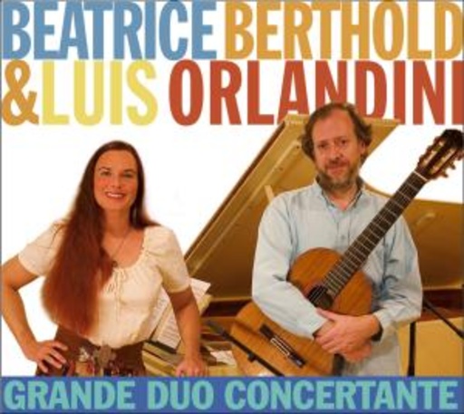 Beatrice Berthold/Luis Orlandini – Grande Duo Concertante