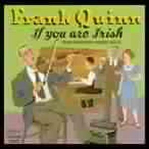 Frank Quinn – If You Are Irish