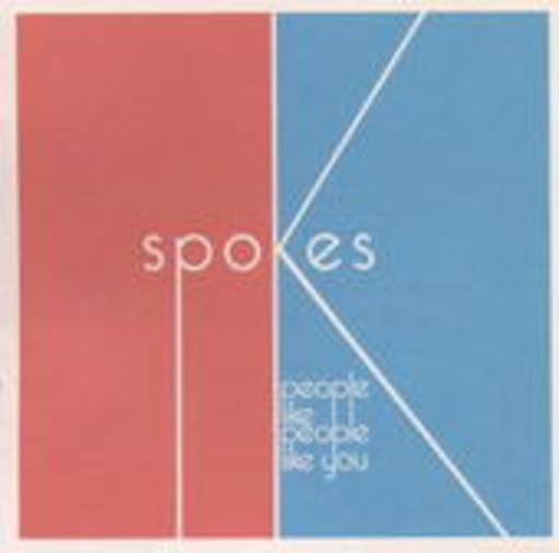 Spokes – People Like People Like You