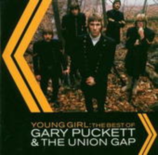 Gary Puckett & The Union Gap – Young Girl: The Very Best Of...