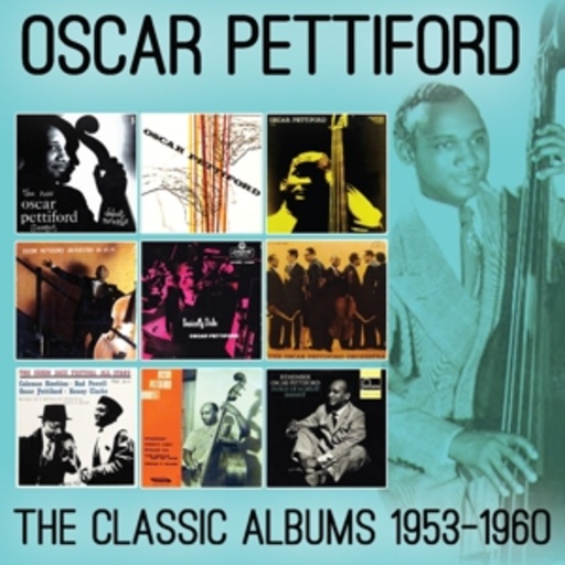 Oscar Pettiford – The Classic Albums 1953-1960